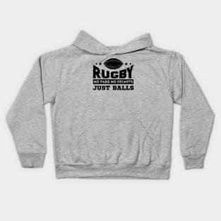 Rugby No Pads No Helmets Just Balls Kids Hoodie